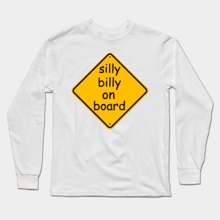 silly billy on board Long Sleeve T-Shirt